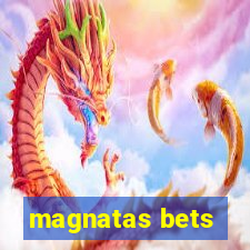 magnatas bets